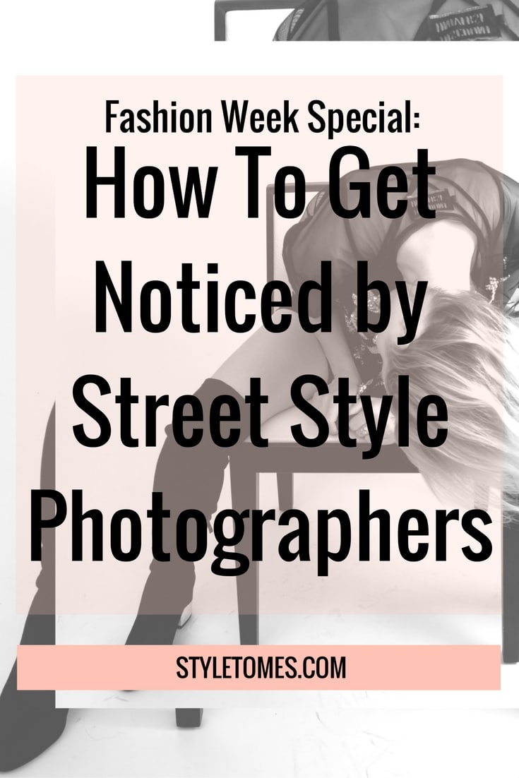 How To Get Noticed By Street Style Photographers at NYFW