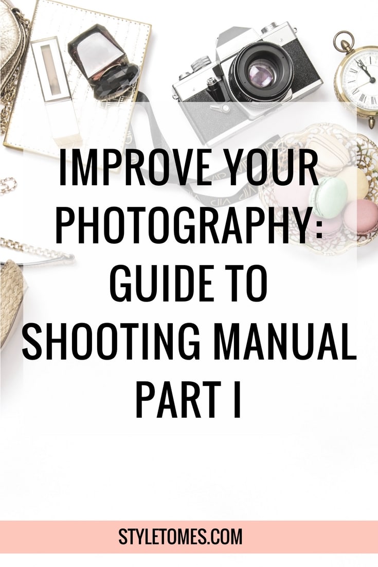 A Guide to Shooting Manual on Your DSLR: Improve Your Photography Part I 2
