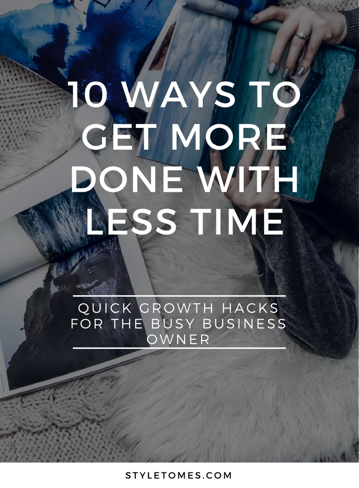 10 Ways To Get More Done In Less Time